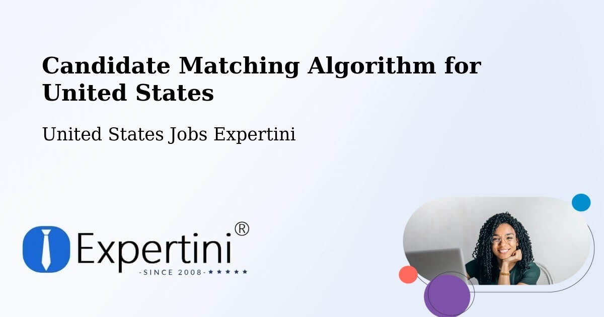 Candidate Matching Algorithm Overview – Thompson - United States Jobs Expertini